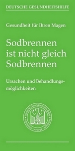 Neue Broschüre Sodbrennen - Deutsche Gesundheitshilfe Neue Broschüre Sodbrennen - Deutsche Gesundheitshilfe