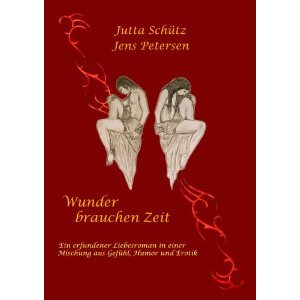 Jutta Schütz - Wunder brauchen Zeit 