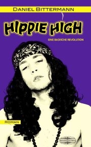 Hippie High - Eine Badische Revolution
