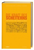 Die Kraft des Scheiterns Die Kraft des Scheiterns