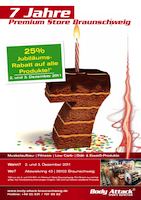 25% Jubiläumsrabatt – Der Body Attack Premium Store in Braunschweig feiert 7. Geburtstag 25% Jubiläumsrabatt – Der Body Attack Premium Store in Braunschweig feiert 7. Geburtstag