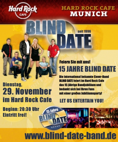 BLIND DATE - große Jubiläumsparty im Hard Rock Cafe BLIND DATE - große Jubiläumsparty im Hard Rock Cafe