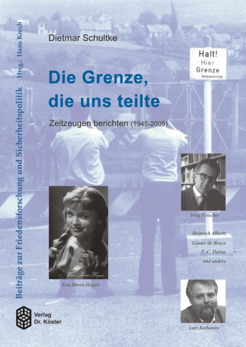 Schultke - Die Grenze die uns teilte - Verlag Dr. Köster