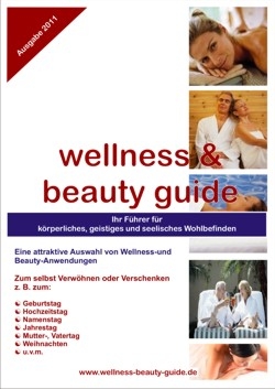 wellness&beauty guide: Fast 900 Geschenkideen für SIE und IHN wellness&beauty guide: Fast 900 Geschenkideen für SIE und IHN