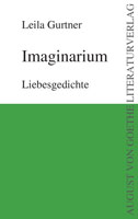 Leila Gurtner: Imaginarium Leila Gurtner: Imaginarium