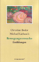 Bewegungsversuche - Erzählungen