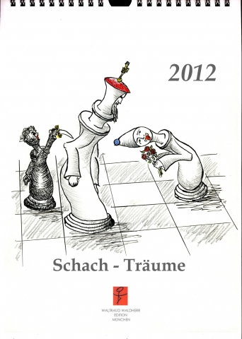Schach-Träume 2012 von Johannes Dreyling Schach-Träume 2012 von Johannes Dreyling