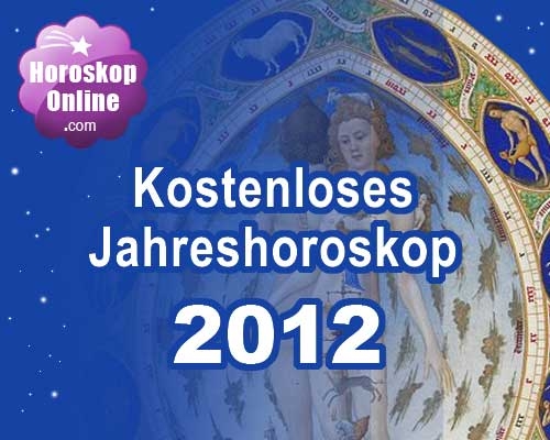 Kostenloses Jahreshoroskop 2012 bei Horoskop-Online.com Kostenloses Jahreshoroskop 2012 bei Horoskop-Online.com