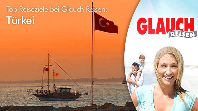 Mit Glauch Reisen in die Türkei Mit Glauch Reisen in die Türkei