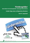 Fördermöglichkeiten mit konkreten Beispielen