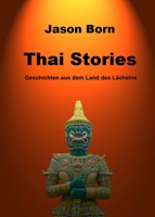Geschichten aus dem Land des Lächelns