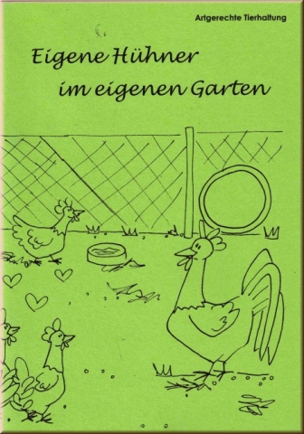Eigene Hühner im eigenen Garten halten? Lektüre und Seminar kostenfrei für Mitglieder vom Arbeitskre