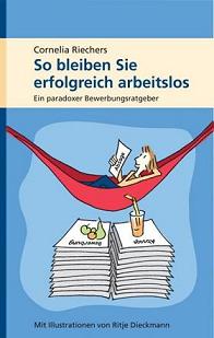 Scharfsinnig, provokativ und amüsant – für Bewerber und Einsteller Scharfsinnig, provokativ und amüsant – für Bewerber und Einsteller