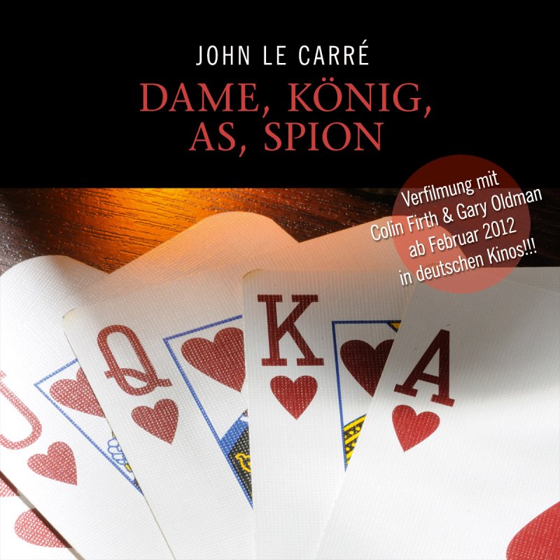 Dame, König, As, Spion von John Le Carré Dame, König, As, Spion von John Le Carré