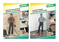 Jetzt kostenlos im Baumarkt oder unter www.wolfcraft.de: die neuen Heimwerker-Fibeln Jetzt kostenlos im Baumarkt oder unter www.wolfcraft.de: die neuen Heimwerker-Fibeln