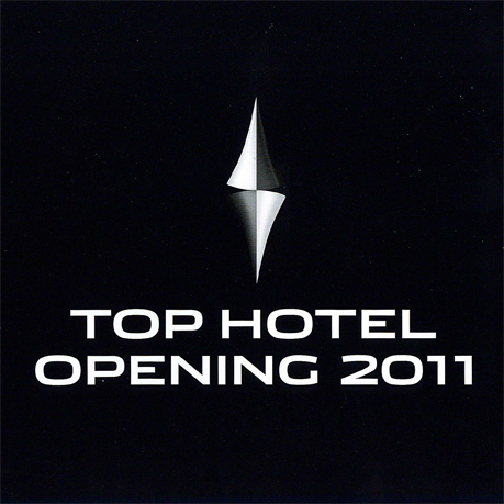 Top Hotel Opening 2011 Top Hotel Opening 2011
