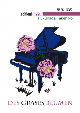 Fukunaga - Des Grases Blumen