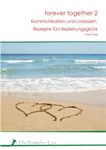 Beziehungsglück: forever together 2 Beziehungsglück: forever together 2