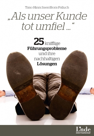 Als unser Kunde tot umfiel Als unser Kunde tot umfiel