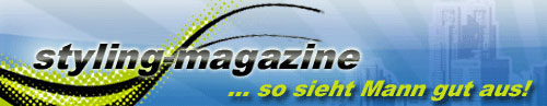 styling-magazine: Das neue Männerportal geht an den Start, styling-magazine: Das neue Männerportal geht an den Start,