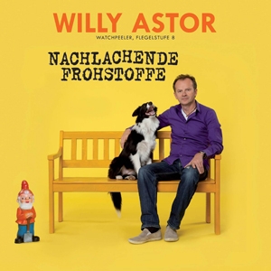 Willy Astor - Nachlachende Frohstoffe Willy Astor - Nachlachende Frohstoffe