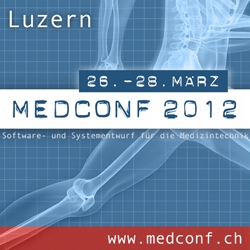 MedConf Luzern 2012 -Ddie Konferenz für Softwareentwicklung für medizinische Geräte MedConf Luzern 2012 -Ddie Konferenz für Softwareentwicklung für medizinische Geräte