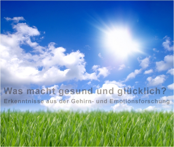 Was macht gesund und glücklich?