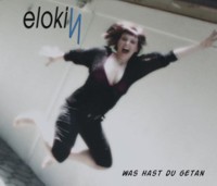 ElokiN - Was hast Du getan