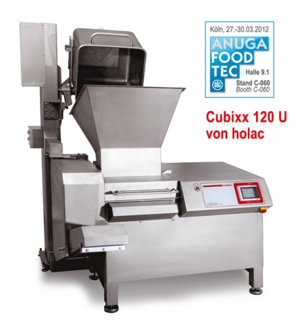 Der holac-Vielzweckschneider Cubixx 120 U feiert auf der Anuga seine Premiere. Der holac-Vielzweckschneider Cubixx 120 U feiert auf der Anuga seine Premiere.