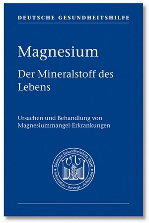Taschenbuch Magnesium Deutsche Gesundheitshilfe Taschenbuch Magnesium Deutsche Gesundheitshilfe