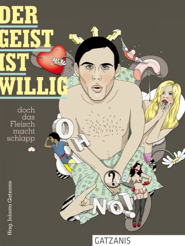 Cover Der Geist ist wilig, doch das Fleisch macht schlapp! (GATZANIS Verlag) Cover Der Geist ist wilig, doch das Fleisch macht schlapp! (GATZANIS Verlag)