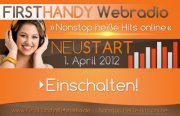 Firsthandy Webradio Neustart am 1. April 2012 Firsthandy Webradio Neustart am 1. April 2012