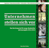 Unternehmen stellen sich vor 2012/2013 Unternehmen stellen sich vor 2012/2013