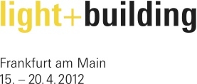 Vom 15. bis 20. April 2012 wird die internationale Fachwelt zur Light+Building in Frankfurt am Main Vom 15. bis 20. April 2012 wird die internationale Fachwelt zur Light+Building in Frankfurt am Main