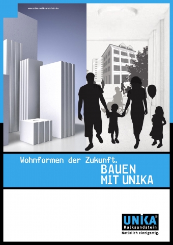 Die neue Broschüre?Wohnformen der Zukunft ? Bauen mit UNIKA? gibt Denkanstöße zu nachhaltig nutzbare