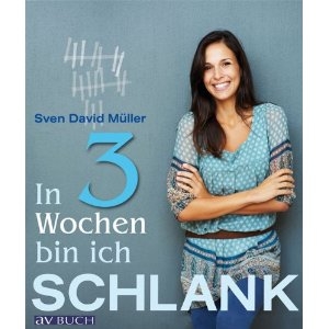 In drei Wochen bin ich schlank - das Bikinidiät-Programm von Sven-David Müller, Diätassistent