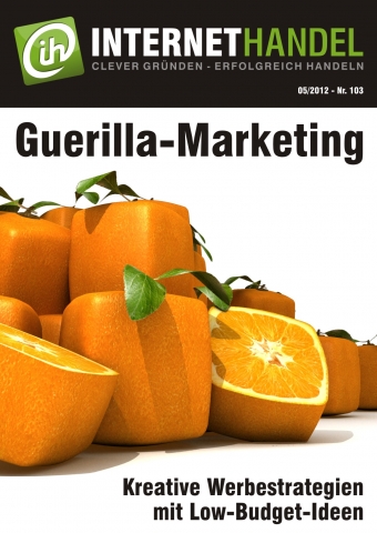 Internethandel.de informiertüber Guerilla-Marketing Internethandel.de informiertüber Guerilla-Marketing