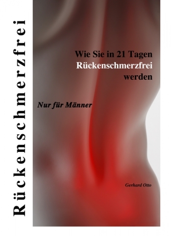 Wie Sie in 21 Tagen Ihren Rueckenschmerz loswerden Wie Sie in 21 Tagen Ihren Rueckenschmerz loswerden