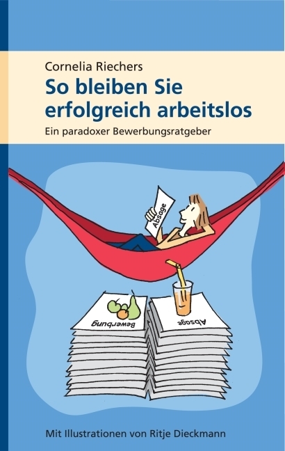 Unterhaltsam und amüsant – für jeden, der mit Bewerbungen zu tun hat Unterhaltsam und amüsant – für jeden, der mit Bewerbungen zu tun hat