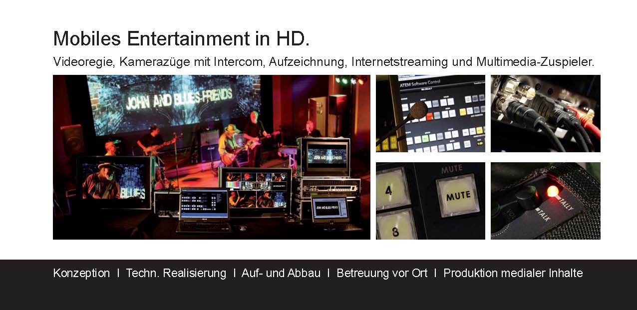 Videoregie, bis zu 4 HD Kamerazüge mit Intercom, Aufzeichnung in HD, Internetstreaming und Multimedi Videoregie, bis zu 4 HD Kamerazüge mit Intercom, Aufzeichnung in HD, Internetstreaming und Multimedi