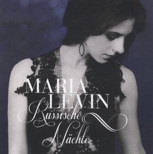 Maria Levin - Russische Nächte