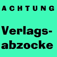 Verlagsabzocke