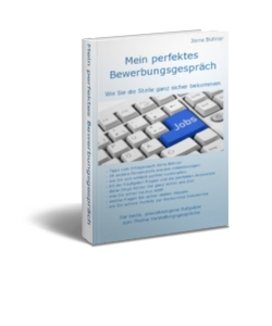 Mein perfektes Bewerbungsgespräch Mein perfektes Bewerbungsgespräch
