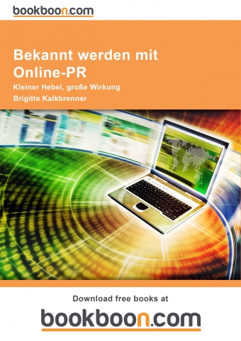 Bekannt werden mit Online-PR Bekannt werden mit Online-PR