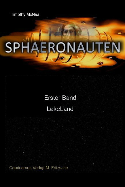 Sphaeronauten, LakeLand197 Seiten Softcover 14,80 Euro Sphaeronauten, LakeLand197 Seiten Softcover 14,80 Euro