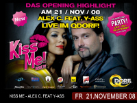Kiss Me! Berlin sei dabei! Alex C. ist es auch Kiss Me! Berlin sei dabei! Alex C. ist es auch