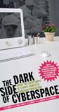 The Dark Side of cyberspace