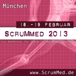 ScrumMed 2013 - Scrum in der Medizintechnik ScrumMed 2013 - Scrum in der Medizintechnik