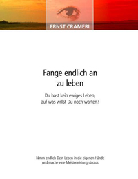 Fange endlich an zu leben Fange endlich an zu leben