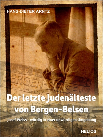 Der letzte Judenälteste von Bergen-Belsen Der letzte Judenälteste von Bergen-Belsen